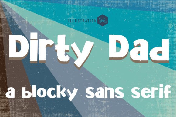 Dirty Dad Font Review for Bold Campaigns