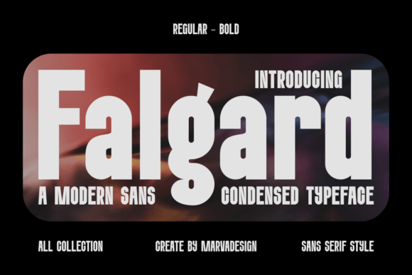 Falgard: The Bold Sans Serif Font for Marketers