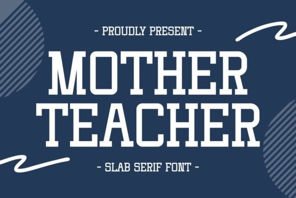 Mother Teacher: A Slab Serif with Soul